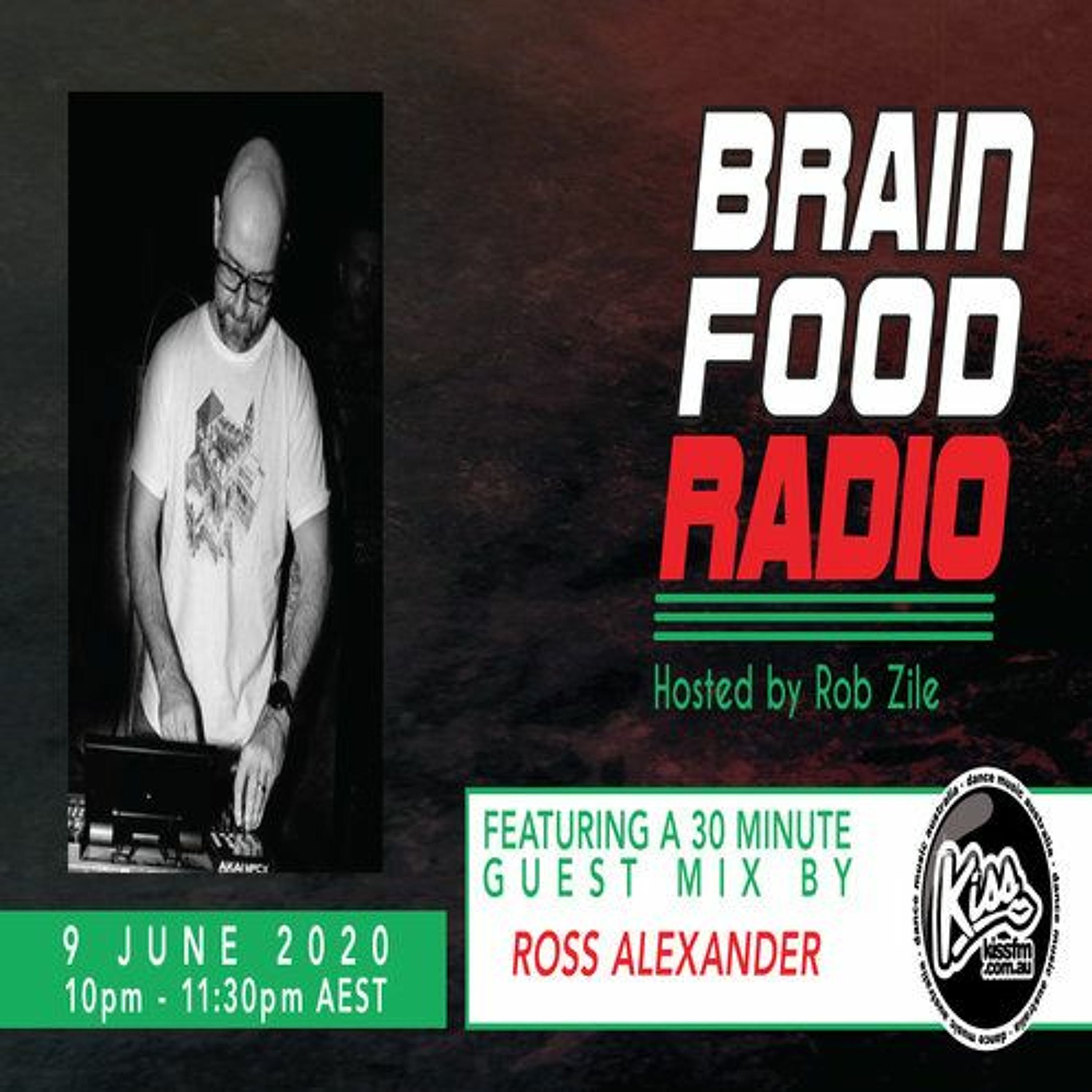Brain Food Radio - Hosted by Rob Zile - KissFM