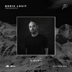 Particles Podcast 002 by Boris Louit Special guest "Dj Ruby"