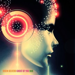 Ghost Of You Dub