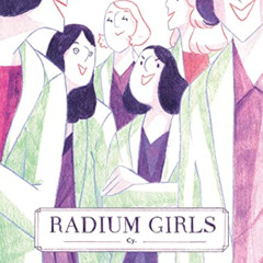 READ KINDLE 📝 Radium Girls by  Cy [EPUB KINDLE PDF EBOOK]