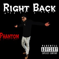 Phantom - Right Back (Official Audio)