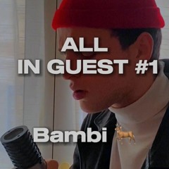 ALL IN GUEST #1 Bambi🦌 - Josman