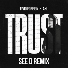 Trust (Remix)