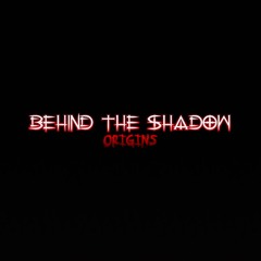 Behind_the_Shadow_ORIGINS__SOUND_Tv