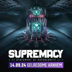 Supremacy 2024 - Statement Of Superiority // Warmup Mix by Revokez