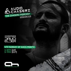 Audio Chaserz - The Chaserz Podcast 019 w/ David Elder