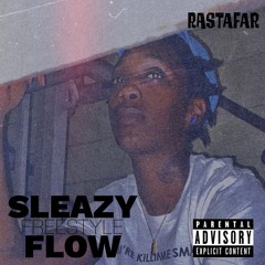 Sleazy Flow Freestyle
