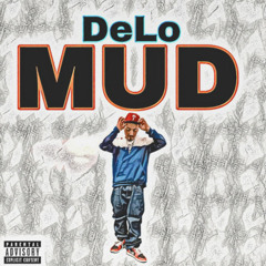 DeLo - MUD [PROD. KAYCEE]
