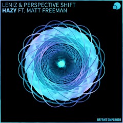 Leniz & Perspective Shift - Hazy (Ft. Matt Freeman)