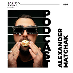 Taktika Zvuka Podcast #60 - Alexander Matchak