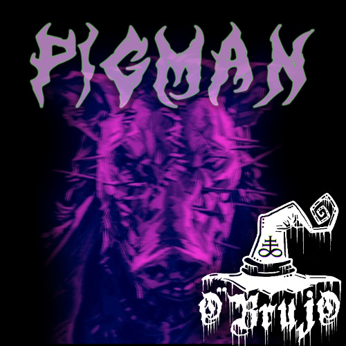 O'Brujo - Pigman 248 Bpm