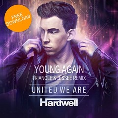 Young Again (Triangle X Jessee Remix) ★★Filtered★★ (Free Download)