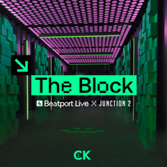 Beatport Live × Junction 2 pres. The Block w/ CK (115 — 123 BPM) [20 Tracks • 1 Hour]