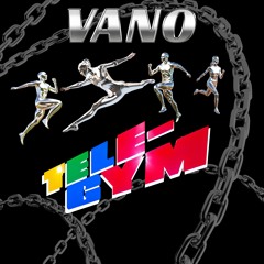 VANO - TELEGYM [FREE DL]