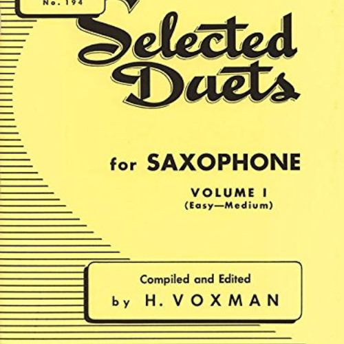 [Free] EBOOK 💏 Selected Duets for Saxophone, Vol. 1: Easy to Medium (Rubank Educatio