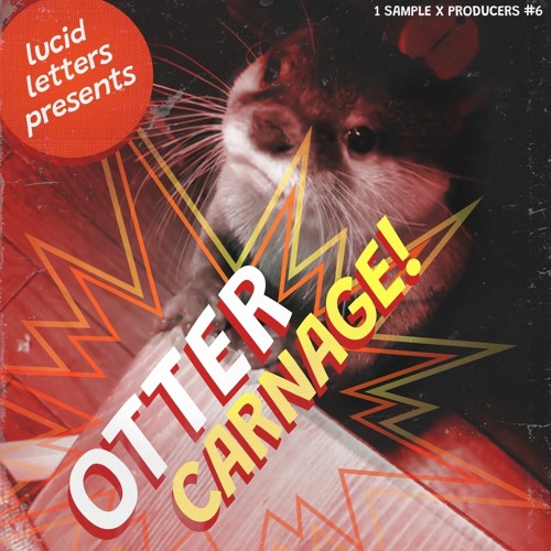 Otter Carnage by Lucid Letters