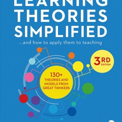[PDF] Download Learning Theories Simplified ...and How To Apply Them To