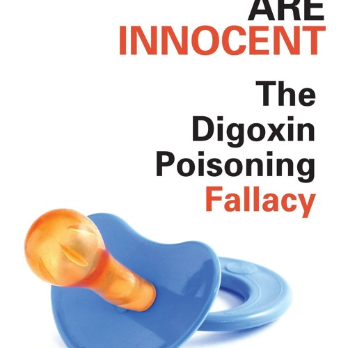 Audiobook The Nurses Are Innocent: The Digoxin Poisoning Fallacy free acces