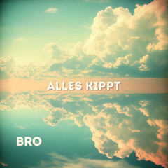 Alles kippt