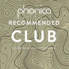Phonica Recommended (Club)