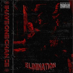 ELIMINATION
