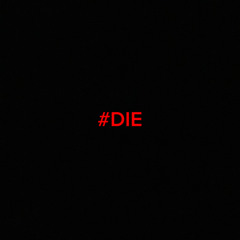 #DIE(prod.liljonnyboi)