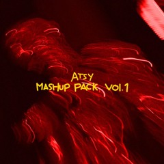 ATSY - Mashup Pack Vol. 1 MIX **FREE DOWNLOAD**