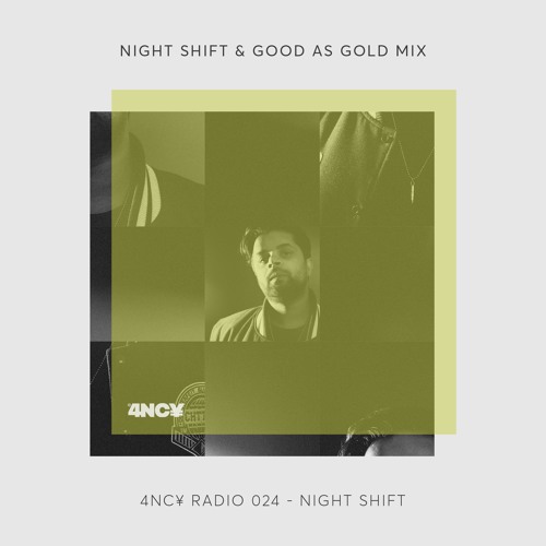 4NC¥ Radio 024 -  Good as Gold Mix by Night Shift