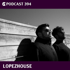 CS Podcast 394: Lopezhouse