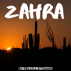 Zahra - Re-Vibe aka DJ Vaggelis