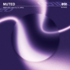 PREMIERE: BRNCHES - Muted [091 Records]