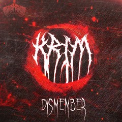 KRIM - DISMEMBER (Trench Network Exclusive)