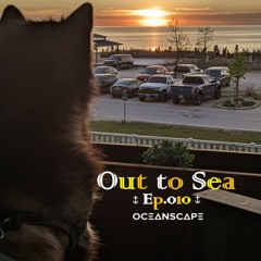 Out To Sea - Ep.010 (2022 Deep House Mix - Cottage Edition)