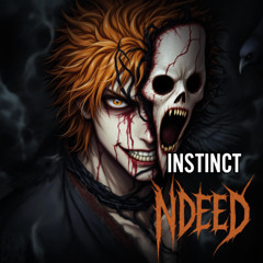 (CLIP) NDEED - INSTINCT!