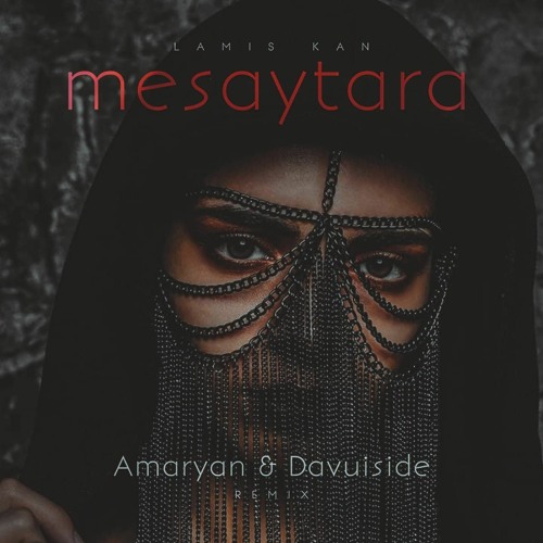 Mesaytara (Amaryan & Davuiside Remix)