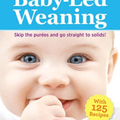 View EPUB 📚 The Parents' Guide to Baby-Led Weaning: With 125 Recipes by  Jennifer Ho