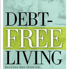 Read KINDLE ✅ Debt-Free Living: Eliminating Debt in a New Economy by  Larry Burkett &