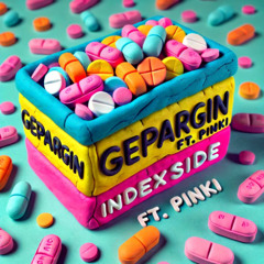 indexside ft. pinki - GEPARGIN