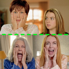Ep. 252: Freaky Friday (2003) and Freakier Friday (w/ Lily Denering Young and Nina McLaughlin)