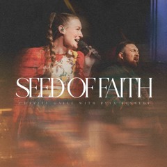 Seed of Faith (Live) [feat. Ryan Kennedy]
