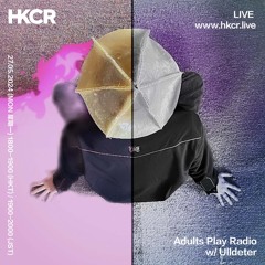 Adults Play Radio w/ Ulldeter - 27/05/2024