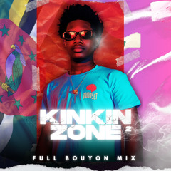 MIX BOUYON 2025 KINKIN ZONE 2