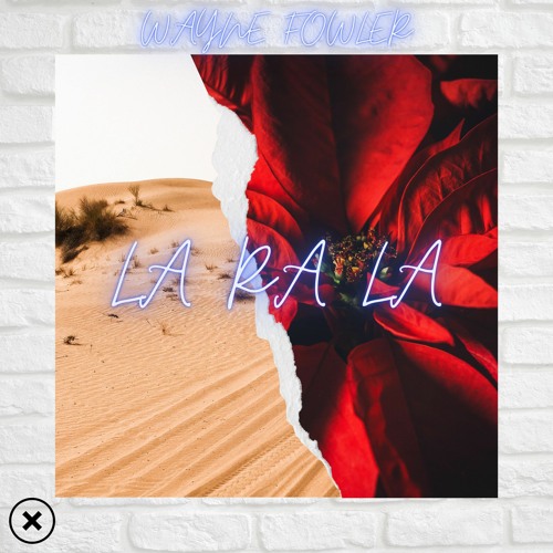 Wayne Fowler - La Ra La