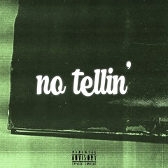 no tellin' ft. OhWhoChris (prod.jjaaeco)