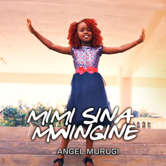 Mimi Sina Mwingine
