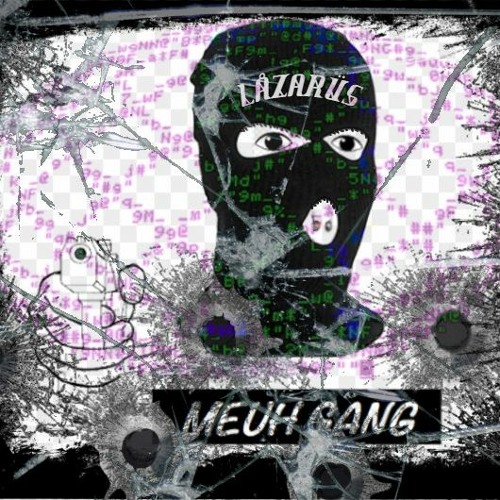 LÅZARÜS - MEUH GANG