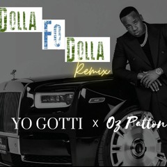 Dolla Fo Dolla Challenge (Oz Patton Remix)
