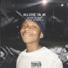 Believe In Me