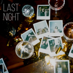 Last Night (prod. Malloy & Max Chris)