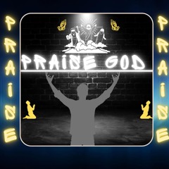 Praise GOD